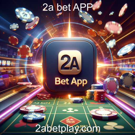 Apostas no 2a bet APP: Uma Nova Era de Entretenimento